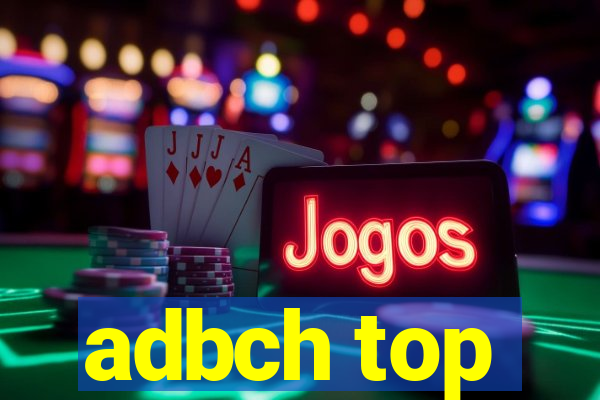 adbch top